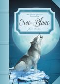 Croc-Blanc - Jack London