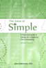 John Robertson - The Value of Simple: A Practical Guide to Taking the Complexity Out of Investing artwork