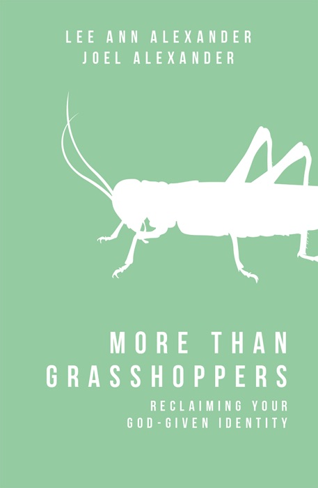 More Than Grasshoppers