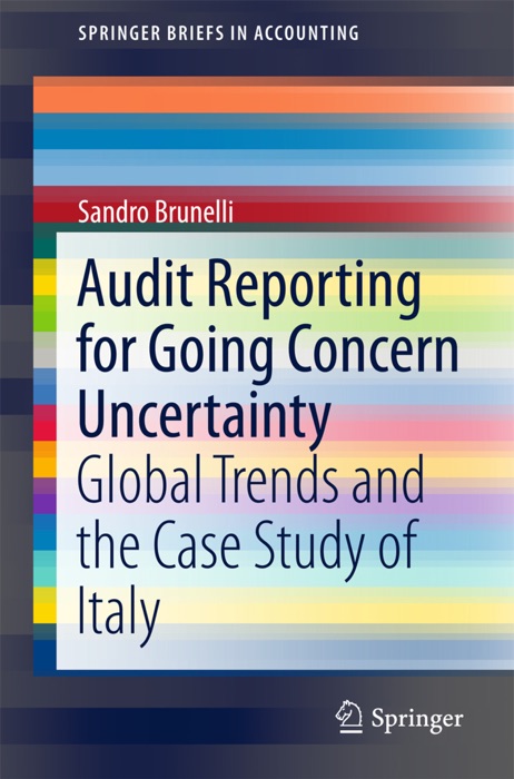 Audit Reporting for Going Concern Uncertainty