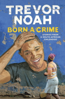 Trevor Noah - Born A Crime artwork