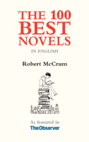 Robert McCrum - The 100 Best Novels in English artwork