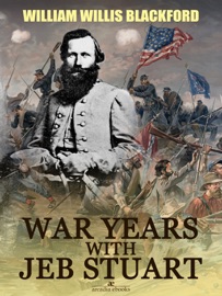 WAR YEARS WITH JEB STUART