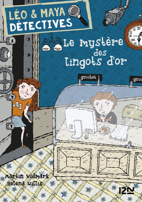 Léo et Maya, détectives - tome 5 : Le mystère des lingots d'or