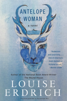 Louise Erdrich - Antelope Woman artwork