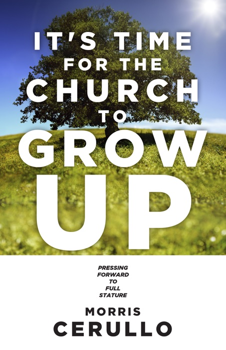 It's Time For The Church To Grow Up