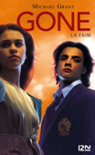 Gone tome 2 La faim - Michael Grant