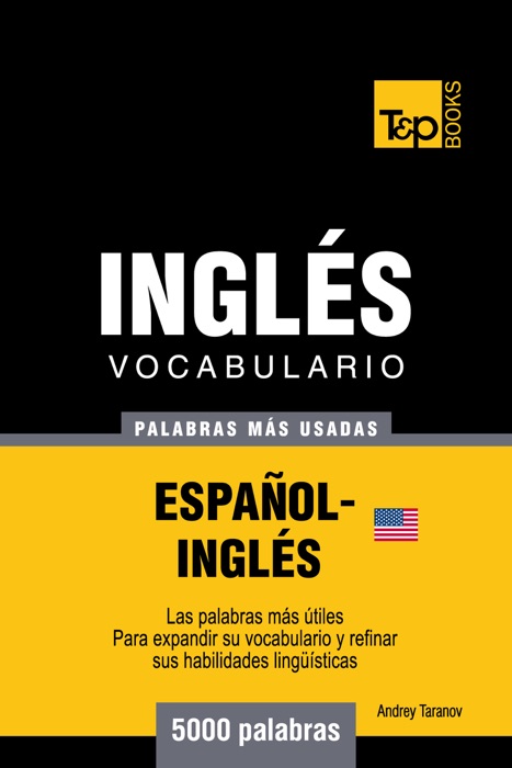 Vocabulario Español-Inglés Americano: 5000 Palabras Más Usadas