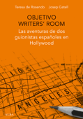Objetivo Writers' Room - Teresa de Rosendo & Josep Gatell