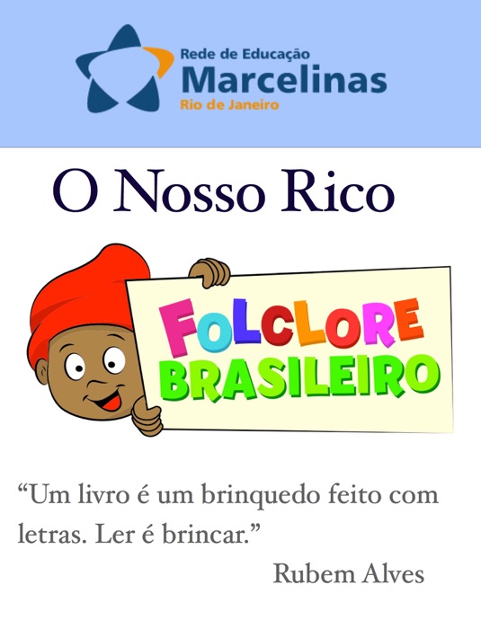 O Nosso Rico Folclore Brasileiro