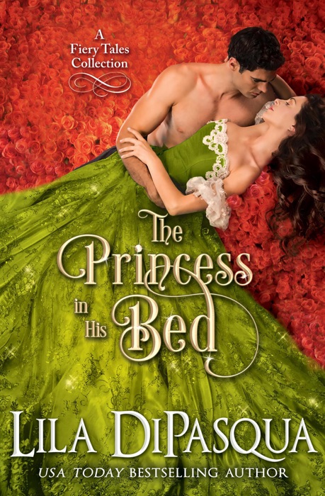 The Princess in His Bed: Fiery Tales Collection Books 7-9