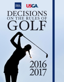 Decisions on the Rules of Golf - R & A CHAMPIONSHIPS LTD