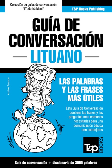 Guía de Conversación Español-Lituano y vocabulario temático de 3000 palabras