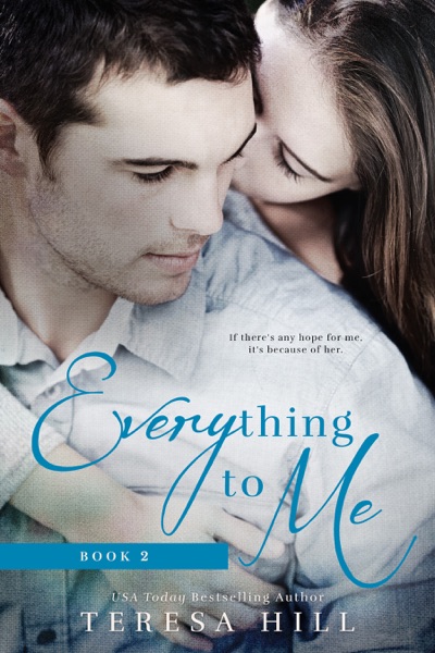 Everything To Me (Book 2)