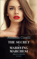 Amanda Cinelli - The Secret To Marrying Marchesi artwork