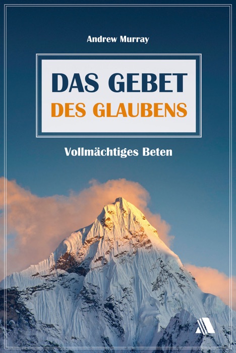 Das Gebet des Glaubens