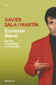 Economía liberal para no economistas y no liberales - Xavier Sala i Martín