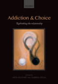 Addiction and Choice - Nick Heather & Gabriel Segal