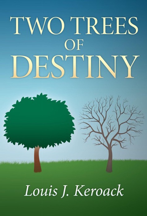 Two Trees of Destiny