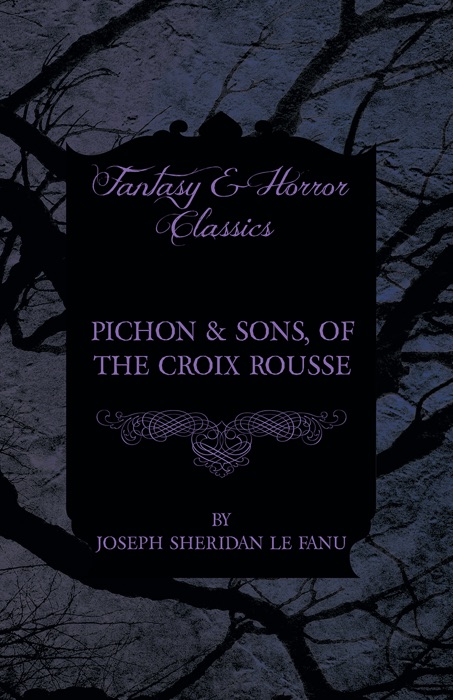 Pichon & Sons, of the Croix Rousse