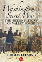 Thomas Fleming - Washington's Secret War: The Hidden History of Valley Forge artwork