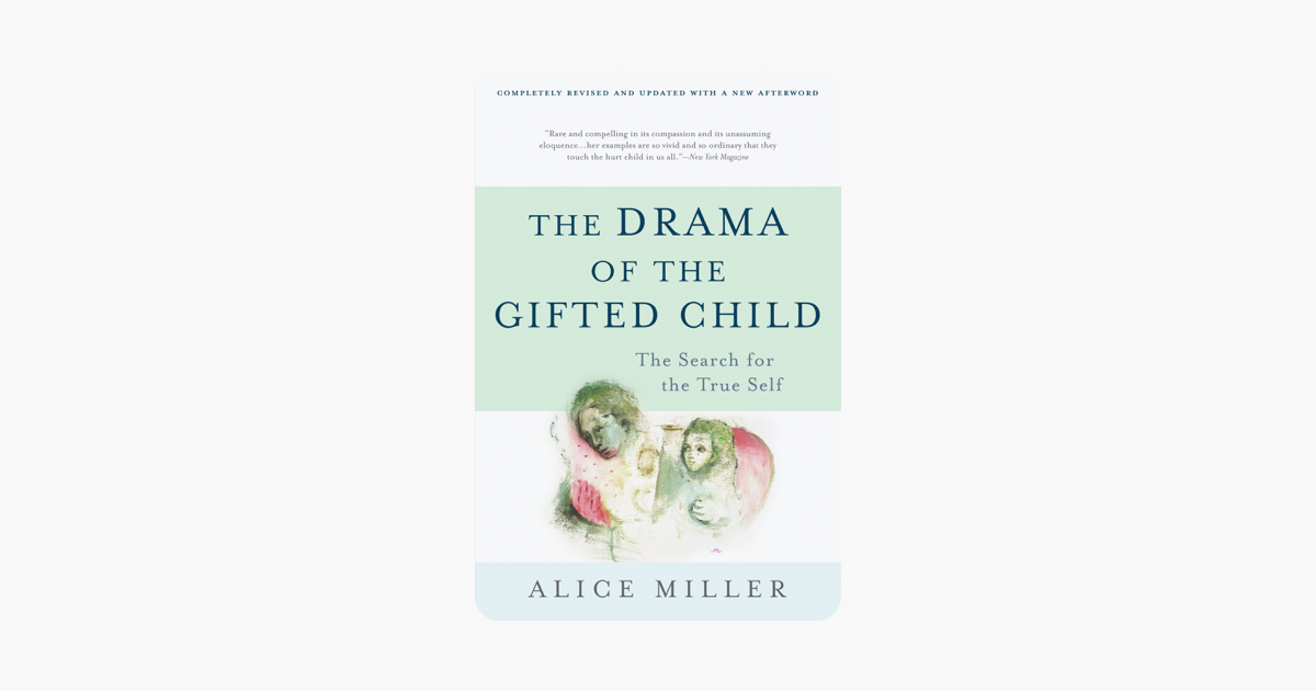 The Drama of the Gifted Child - Alice Miller The Drama of the Gifted Child - Alice Miller
