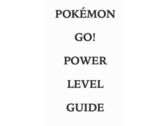 Pokemon Go Strategy Power Level Guide-English