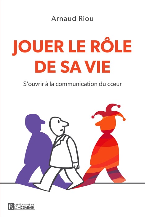 Jouer le r么le de sa vie