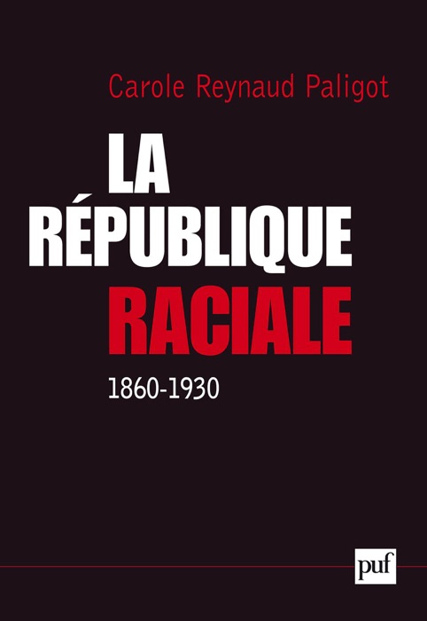 IAD - La République raciale (1860-1930)
