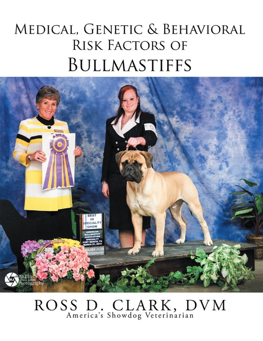 Medical, Genetic & Behavioral Risk Factors of Bullmastiffs