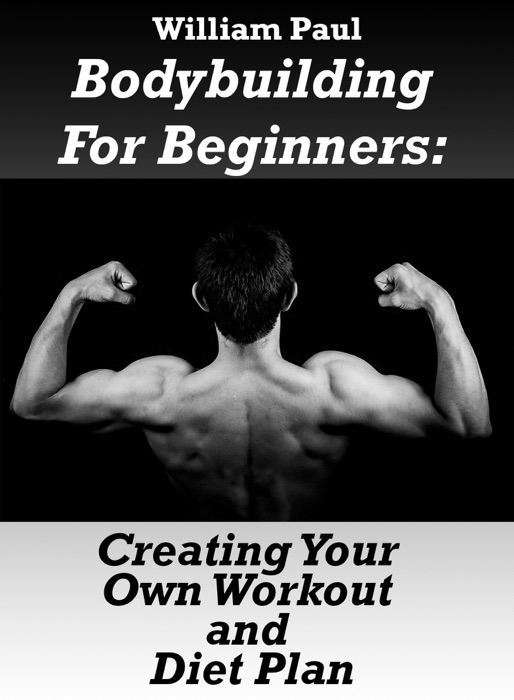Bodybuilding For Beginners