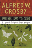 Imperialismo ecológico - Alfred W. Crosby