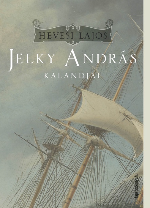 Jelky András kalandjai