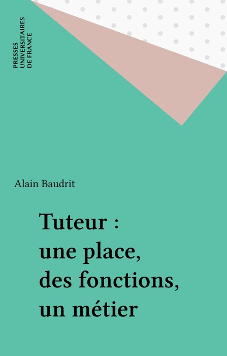 Tuteur : une place, des fonctions, un métier