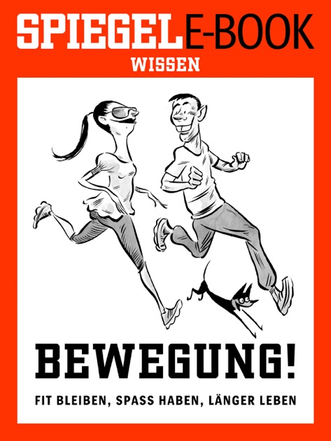 Bewegung Fit Bleiben Spaß Haben Länger Leben Von Jörg Blech Bettina Musall In Apple Books - 