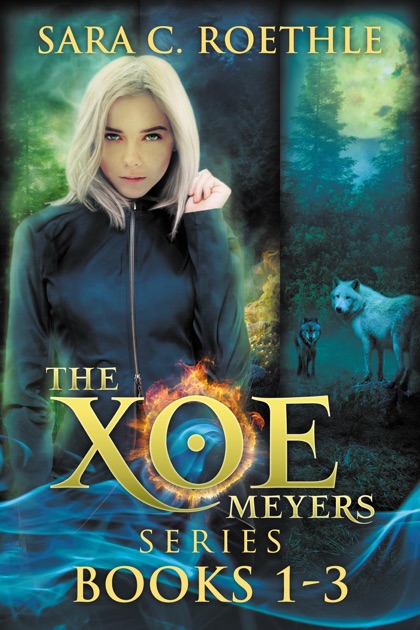 The Xoe Meyers Trilogy by Sara C. Roethle on iBooks