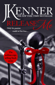 Release Me - J. Kenner