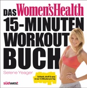 Das Women's Health 15-Minuten-Workout-Buch