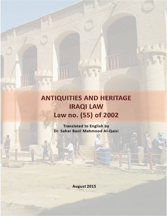 Antiquities and Heritage Iraqi Law- Law No.55 of 2002