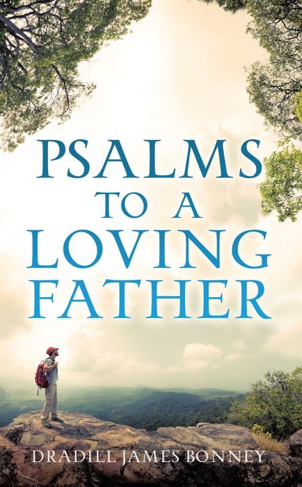 Psalms To A Loving Father