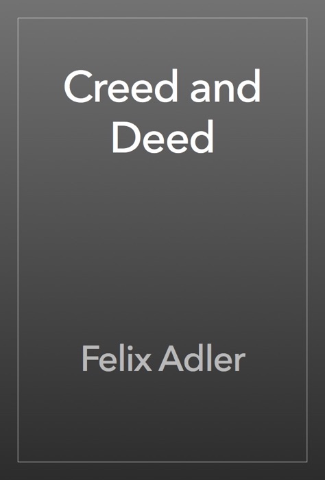 Creed and Deed