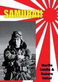 Samurai! [Illustrated Edition] - Martin Caiden, Saburo Sakai & Fred Saito