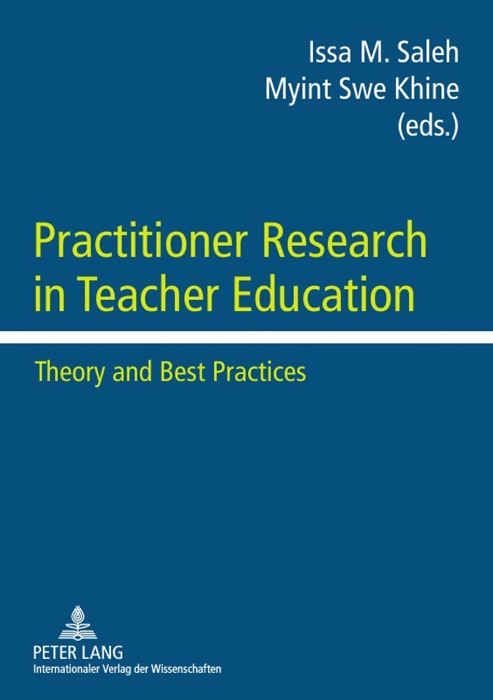 Practitioner Research in Teacher Education