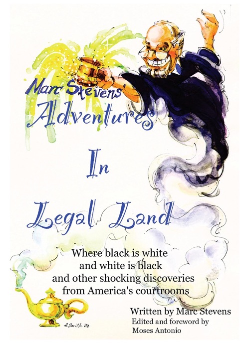 Marc Stevens' Adventures in Legal Land