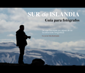 Sur de Islandia - Guía para fotógrafos - Fco Javier Fdez Bordonada