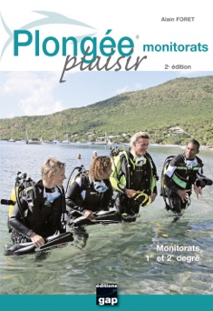 Plongée plaisir monitorats - Alain Forêt