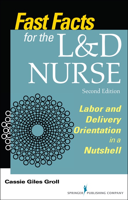 Fast Facts for the L&D Nurse