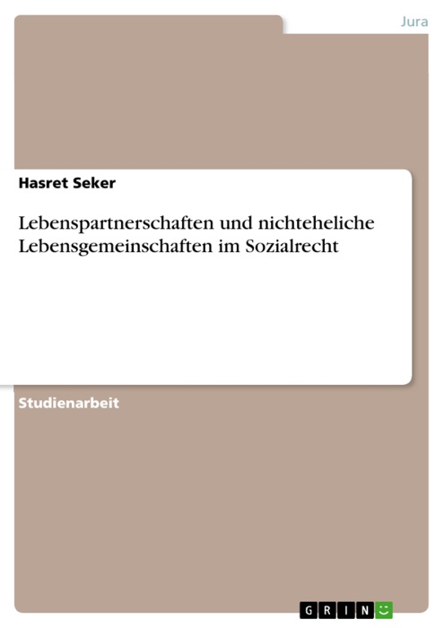 Lebenspartnerschaften und nichteheliche Lebensgemeinschaften im Sozialrecht