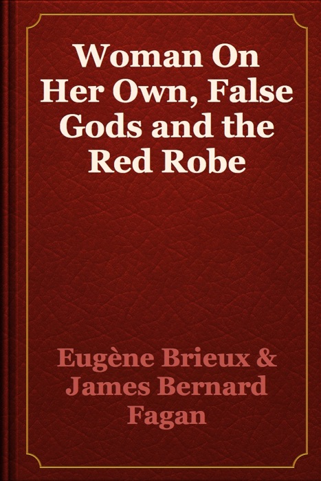 Woman On Her Own, False Gods and the Red Robe