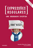 Expressões Regulares - 5ª edição - Aurelio Marinho Jargas